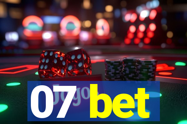 07 bet